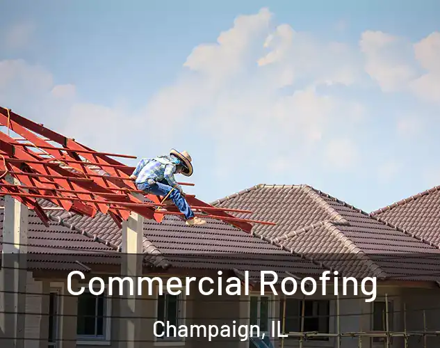  Commercial Roofing Champaign, IL