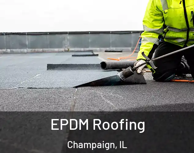  EPDM Roofing Champaign, IL