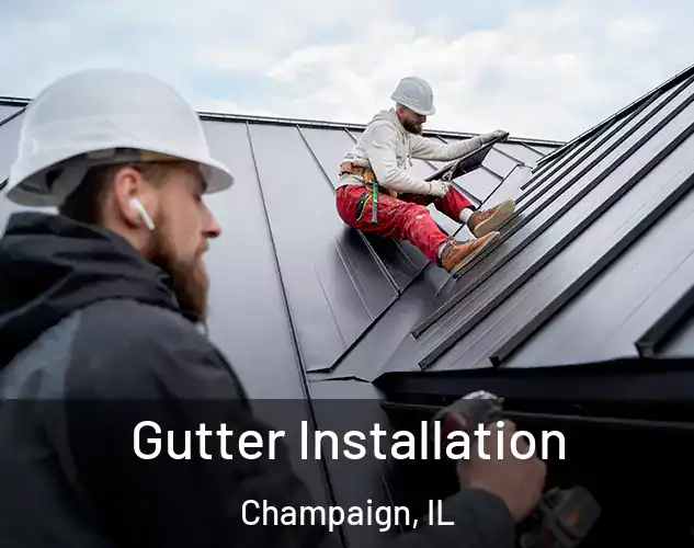  Gutter Installation Champaign, IL