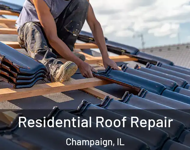  Residential Roof Repair Champaign, IL