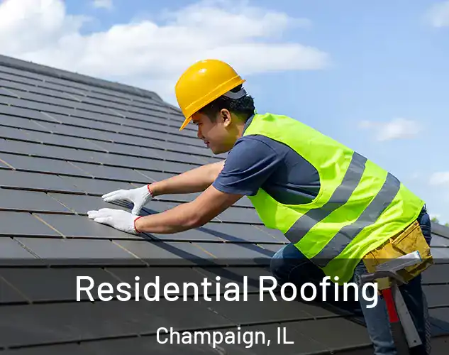  Residential Roofing Champaign, IL