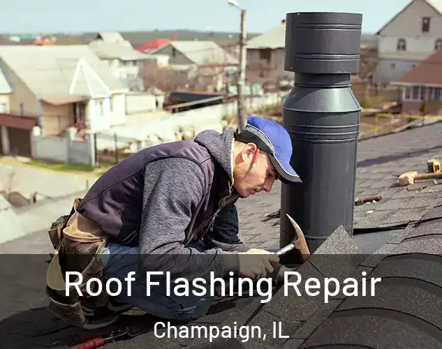  Roof Flashing Repair Champaign, IL