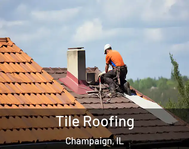  Tile Roofing Champaign, IL