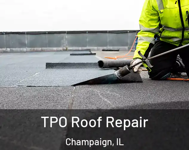  TPO Roof Repair Champaign, IL